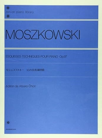 全音ピアノライブラリー モシュコフスキー １６の技術練習曲 作品９７ | ヤマハの楽譜通販サイト Sheet Music Store