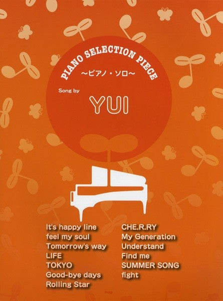 ピアノ・セレクション・ピース Song by YUI