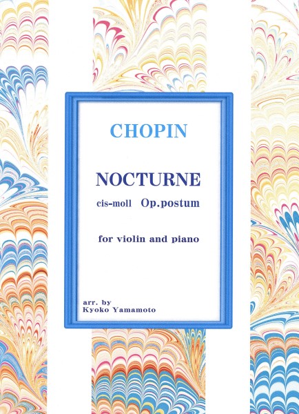 CHOPIN NOCTURNE CIS-MOLL OP.POSTUM FOR VIOLIN AND PIANO