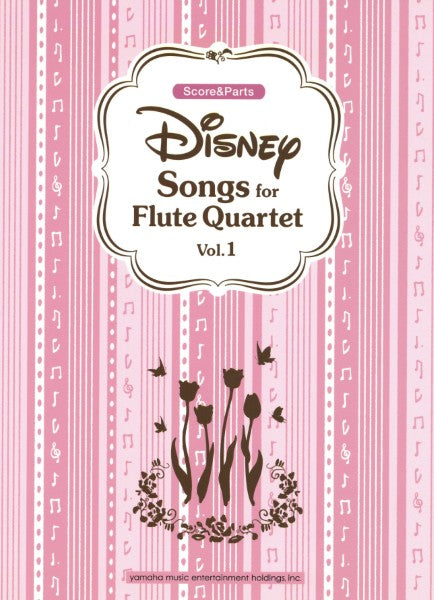 FLUTE QUARTET / DISNEY SONGS FOR FLUTE QUARTET VOL.1