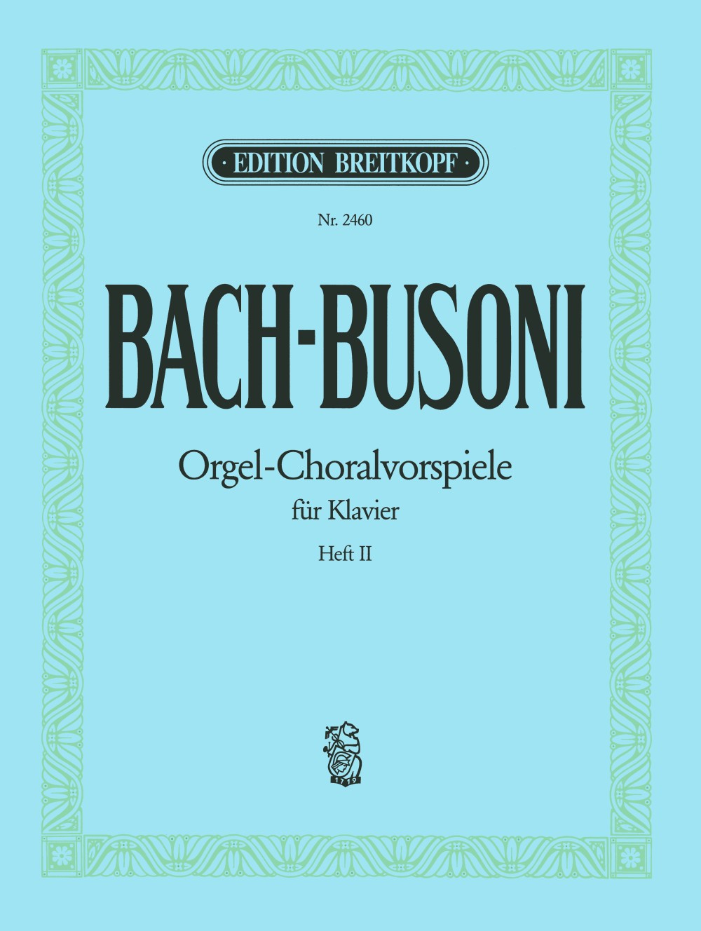 バッハ：コラール前奏曲集/ブゾーニ編 第2巻： BWV 615, 617, 637, 665