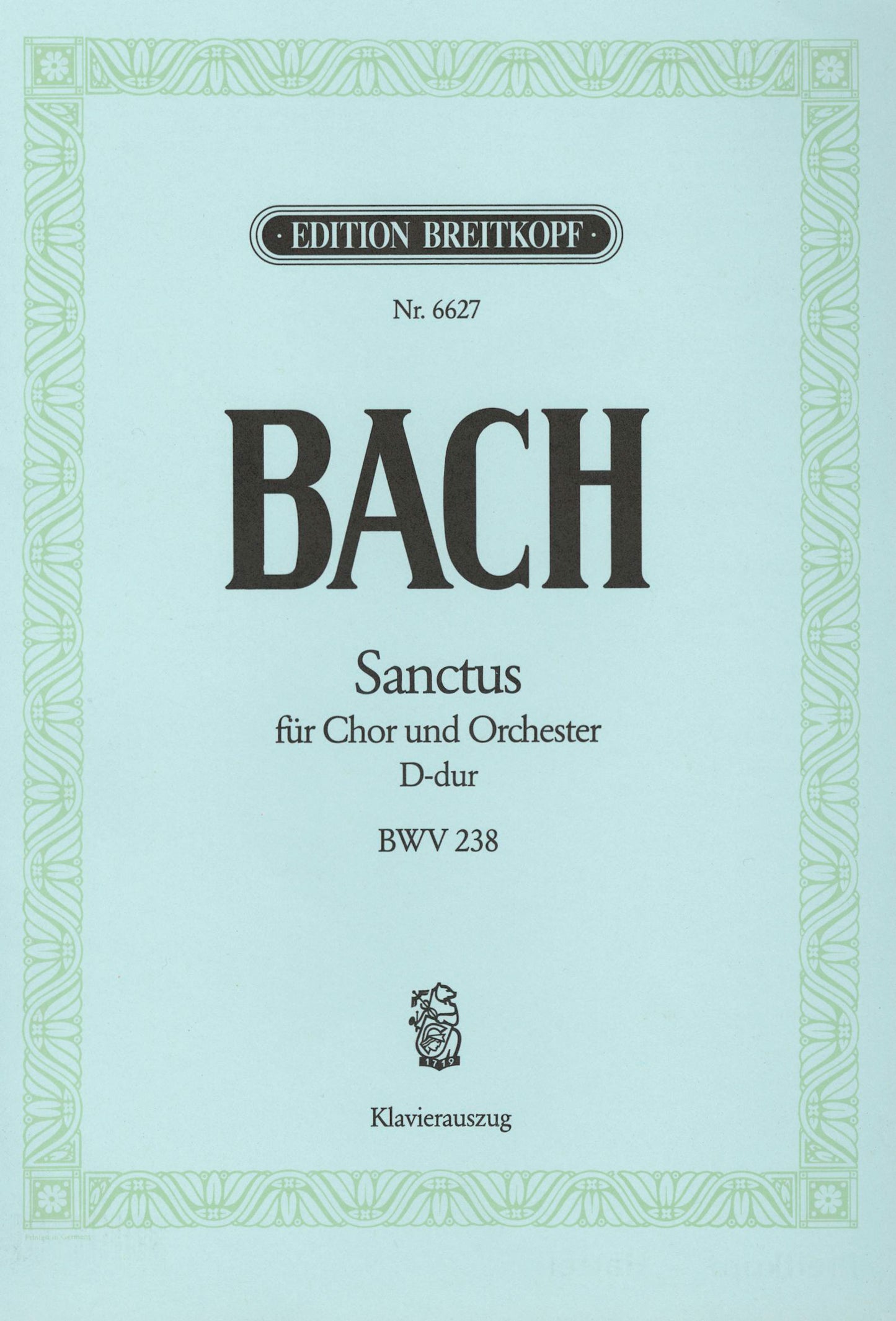 バッハ:サンクトゥス ニ長調 BWV 238(混声四部合唱): ヴォーカル・スコア 【輸入:合唱とピアノ】