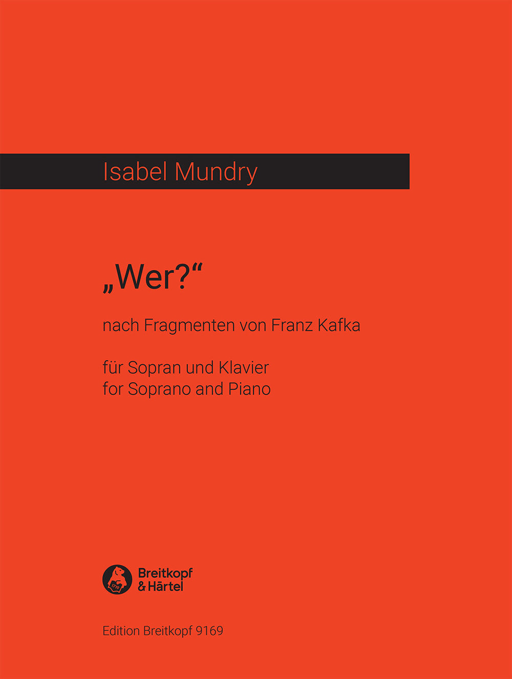 ムンディ:Wer?(ソプラノ) - nach Fragmenten von Franz Kafka 【輸入:ヴォーカルとピアノ】