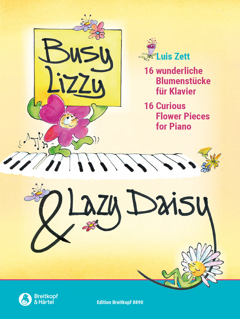 ツェット:Busy Lizzy & Lazy Daisy: 不思議な花の16のピアノ小品 【輸入:ピアノ】