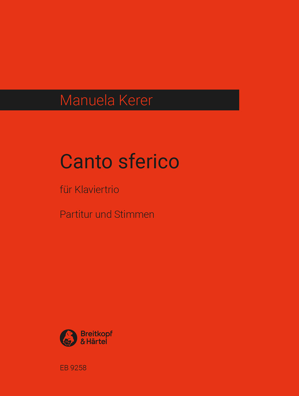 ケレル:ピアノ三重奏のための「Canto Sferico」: スコアとパート譜セット 【輸入:室内楽(パート譜)】