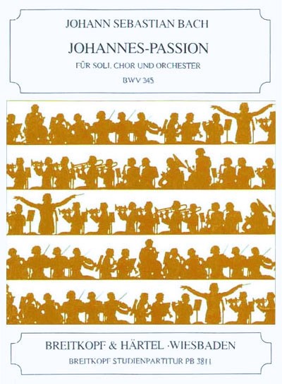 バッハ:ヨハネ受難曲 BWV 245/Sievers編: スタディ・スコア 【輸入:合唱とオーケストラ】