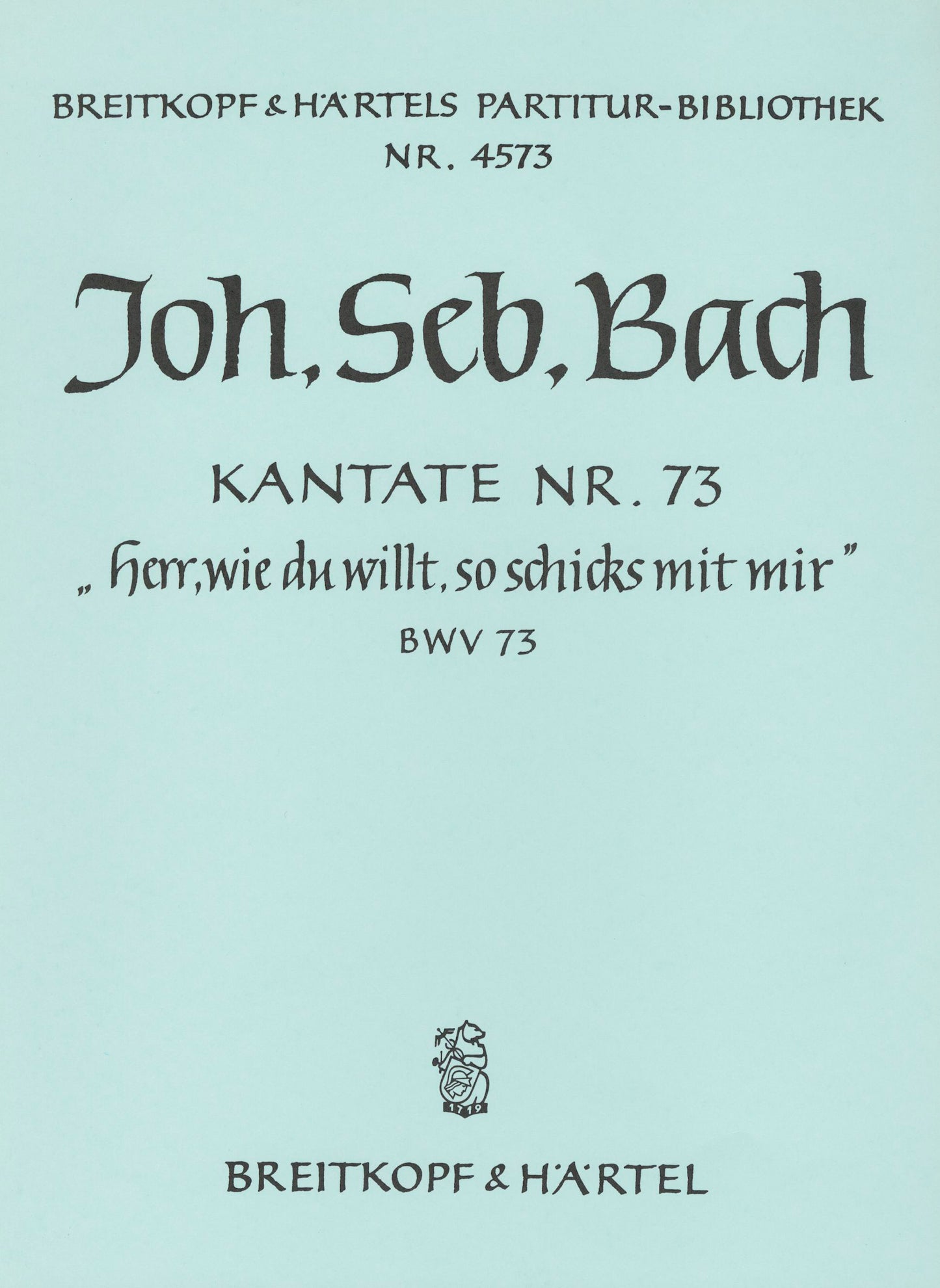 バッハ:カンタータ 第73番「主よ、汝の御心のままにわれはあらん」 BWV 73: 指揮者用大型スコア 【輸入:合唱とオーケストラ】