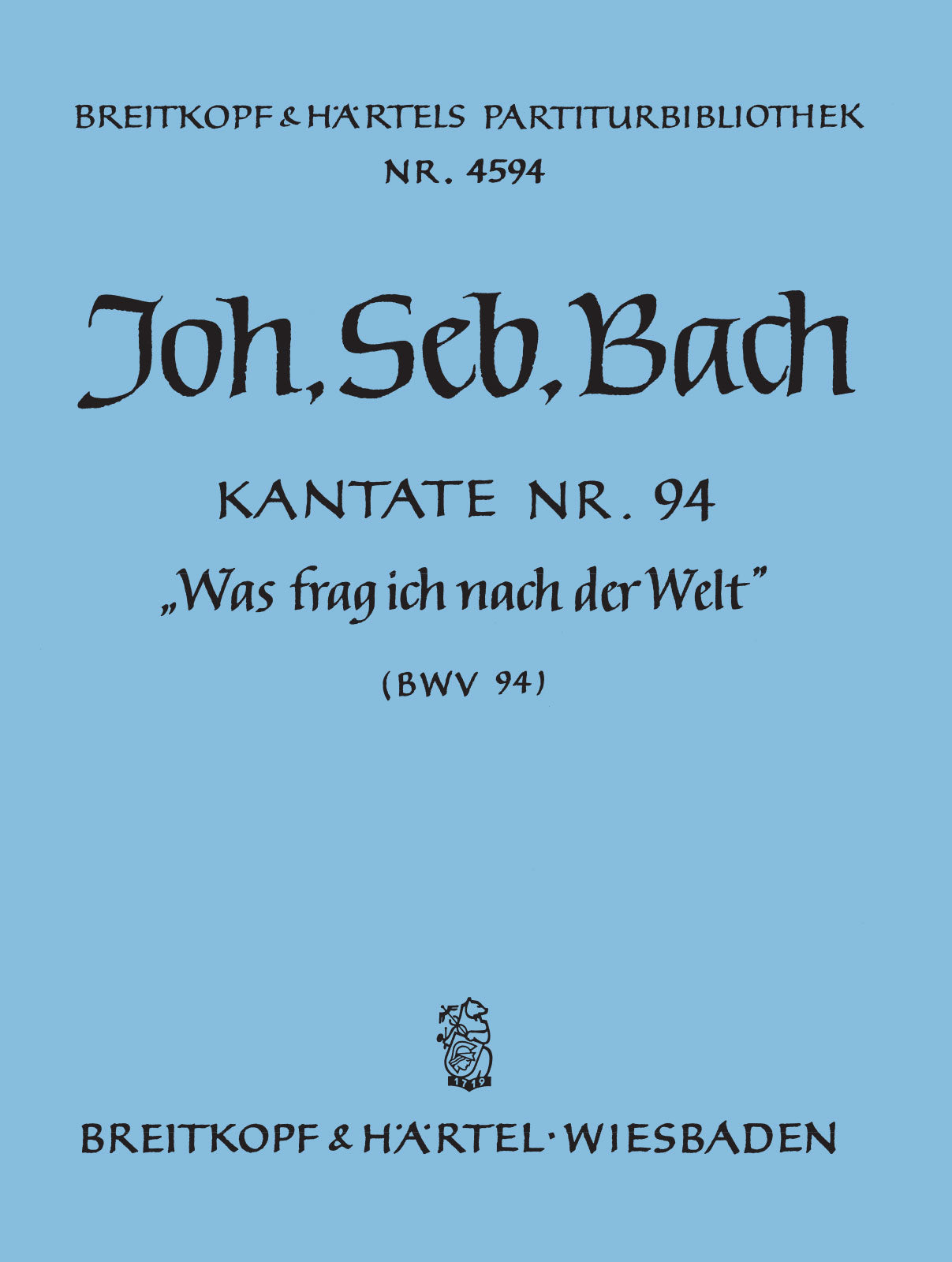バッハ:カンタータ 第94番「われ何ぞ世を思いわずらわん」 BWV 94: 指揮者用大型スコア 【輸入:合唱とオーケストラ】