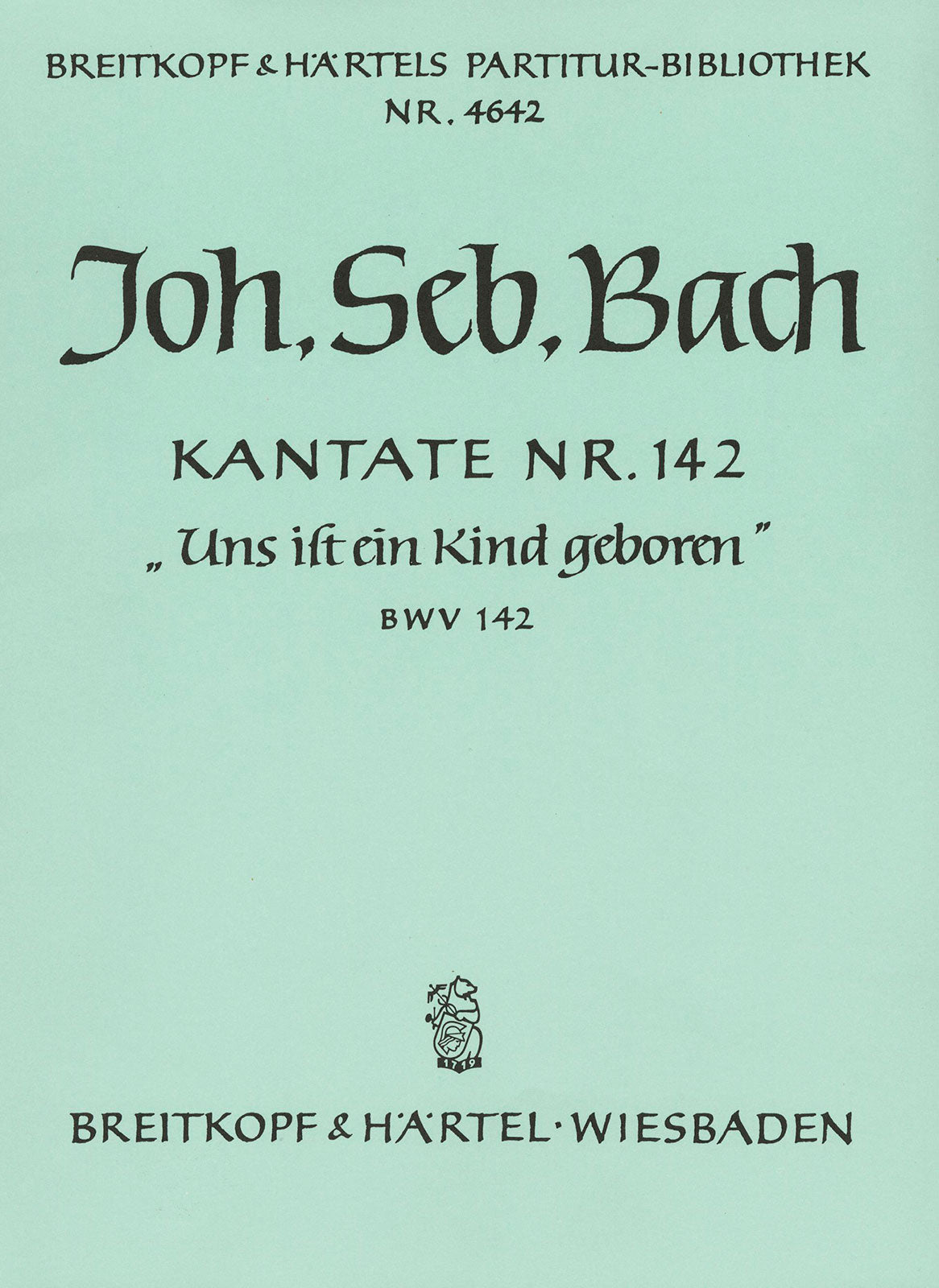 バッハ:カンタータ 第142番「ひとりの御子われらに生まれたり」 BWV 142: 指揮者用大型スコア 【輸入:合唱とオーケストラ】