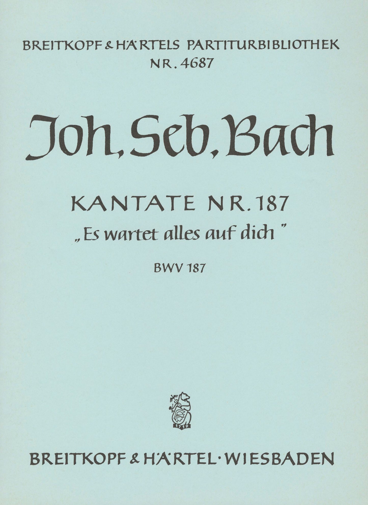 バッハ:カンタータ 第187番「すべてのもの汝を待ち望む」 BWV 187: 指揮者用大型スコア 【輸入:合唱とオーケストラ】