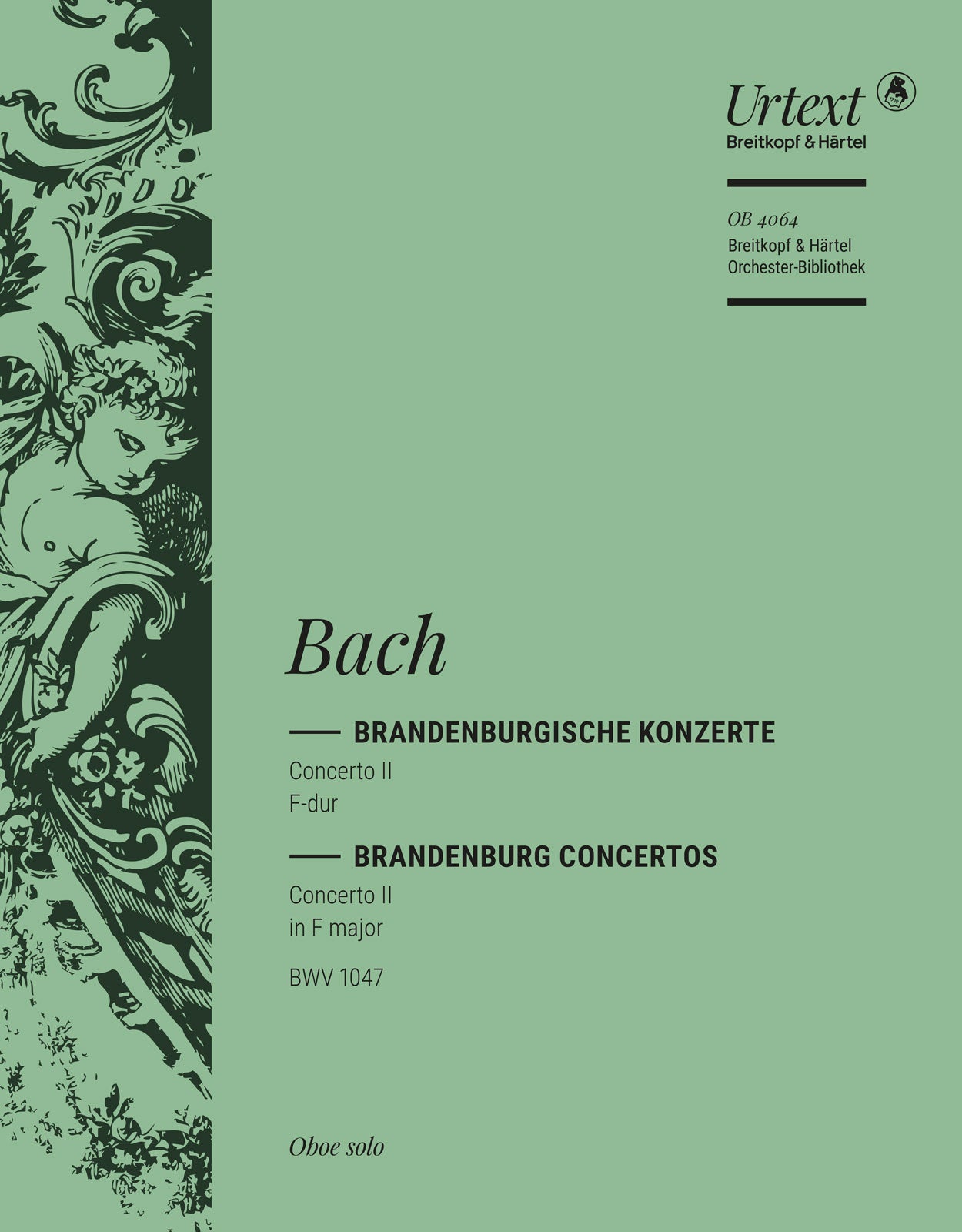 バッハ:ブランデンブルク協奏曲 第2番 ヘ長調 BWV 1047/原典版/Schneiderheinze編: ソロ・オーボエ 【輸入:オーケストラ・パート譜】