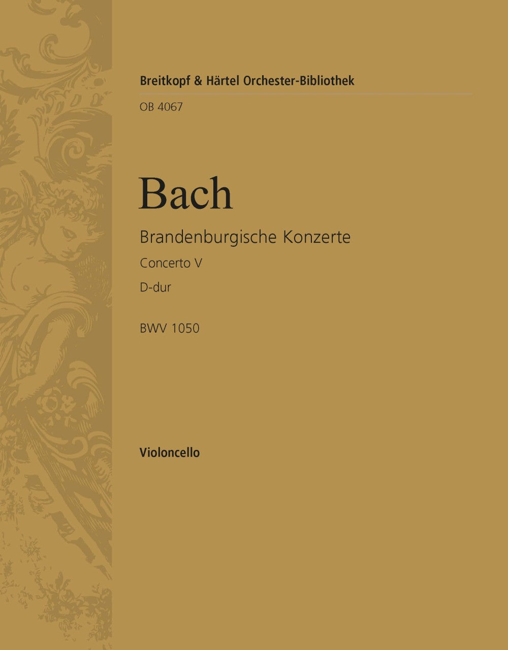 バッハ:ブランデンブルク協奏曲 第5番 二長調 BWV 1050/原典版/Schneiderheinze編: チェロ 【輸入:オーケストラ・パート譜】