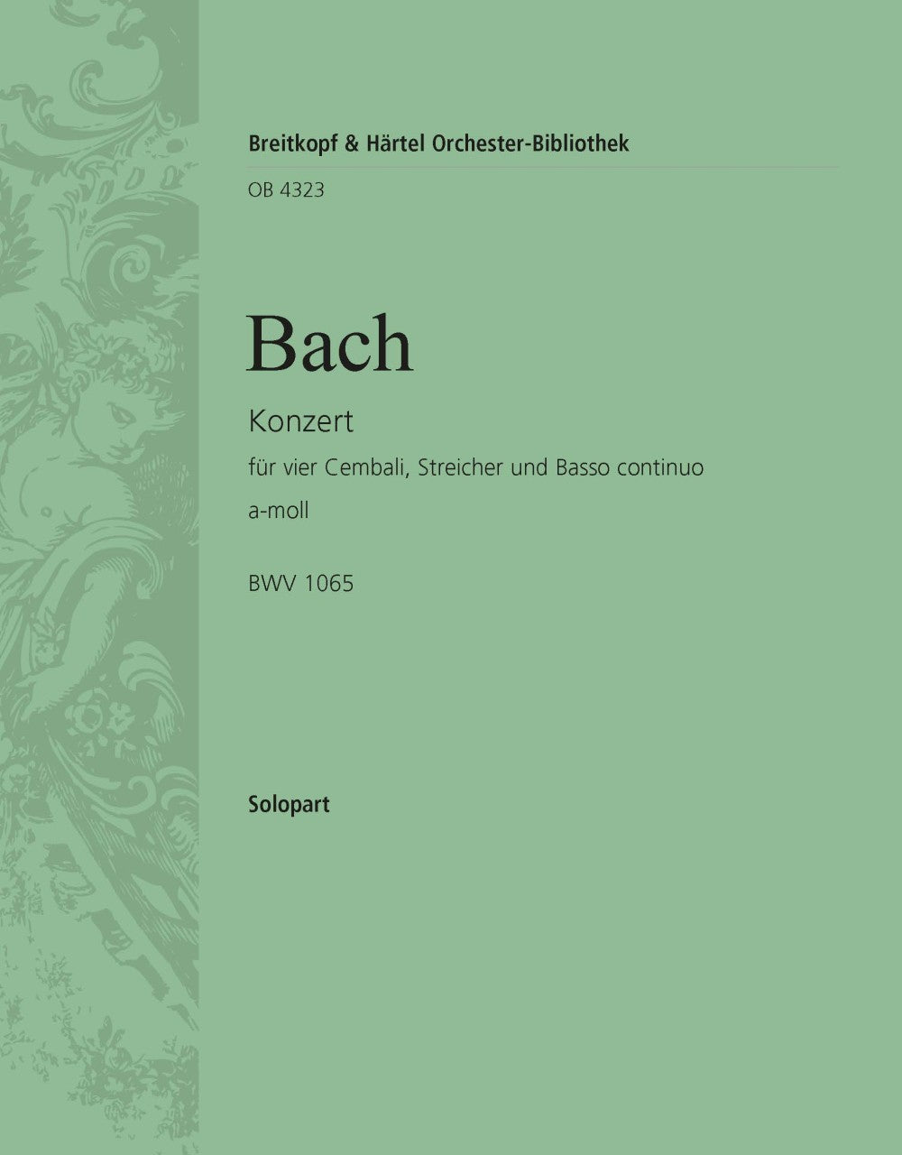 バッハ:4台のチェンバロのための協奏曲 イ短調 BWV 1065: ソロ・チェンバロ 3 【輸入:オーケストラ・パート譜】