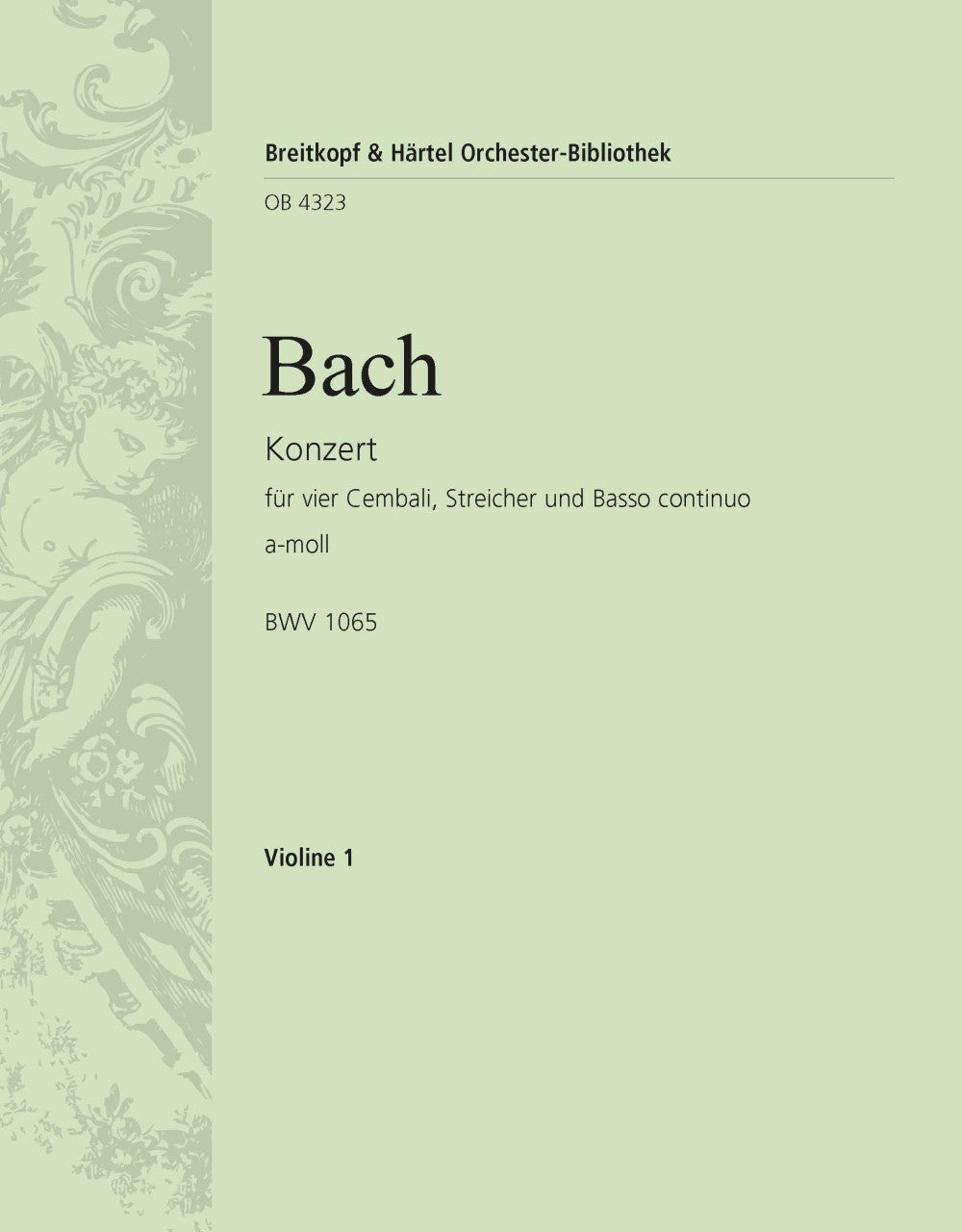 バッハ:4台のチェンバロのための協奏曲 イ短調 BWV 1065: バイオリン 1 【輸入:オーケストラ・パート譜】