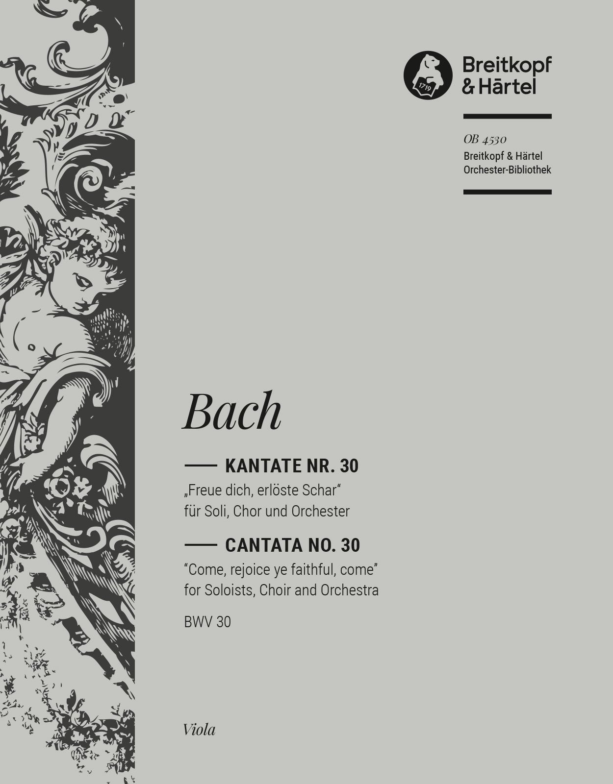 バッハ:カンタータ 第30番「喜べ、救われし群れよ」 BWV 30/Rust編: ビオラ 【輸入:オーケストラ・パート譜】