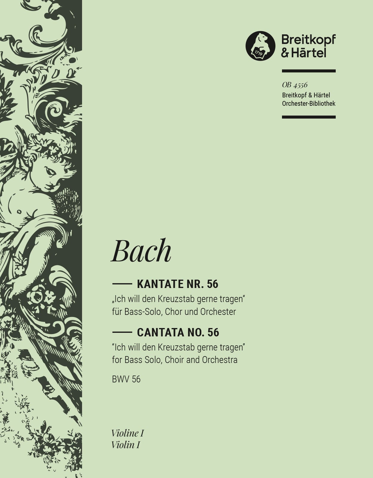 バッハ:カンタータ 第56番「われ喜びて十字架を担わん」 BWV 56: バイオリン 1 【輸入:オーケストラ・パート譜】