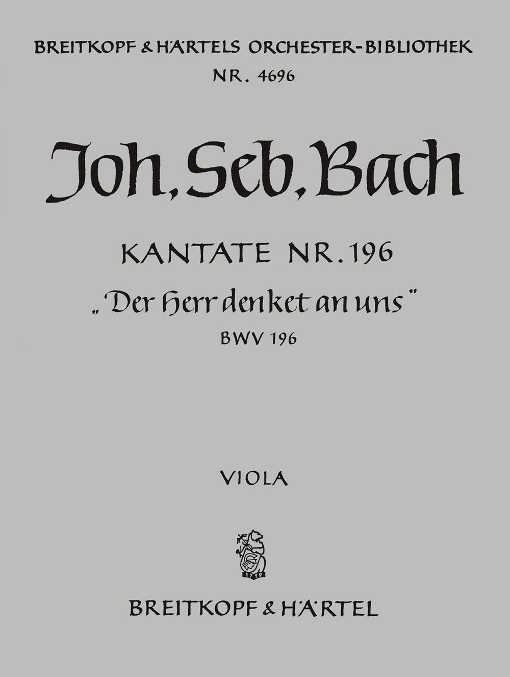 バッハ:カンタータ 第196番「主はわれらを思いたもう」 BWV 196/Rust編: ビオラ 【輸入:オーケストラ・パート譜】