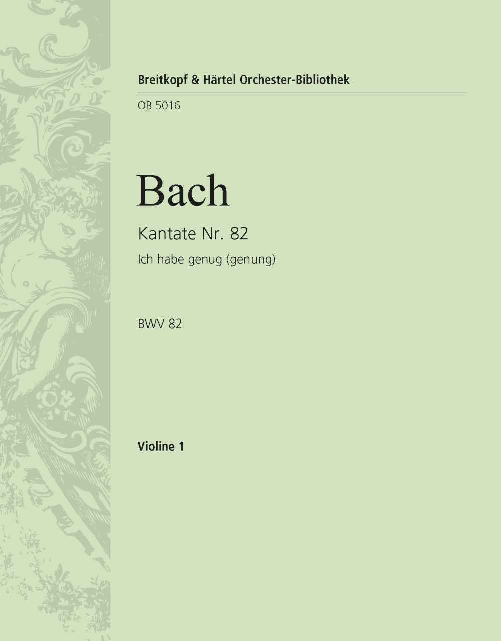バッハ:カンタータ 第82番「われは満ち足れり」 BWV 82(ソプラノ編)/Hellmann編: バイオリン 1 【輸入:オーケストラ・パート譜】