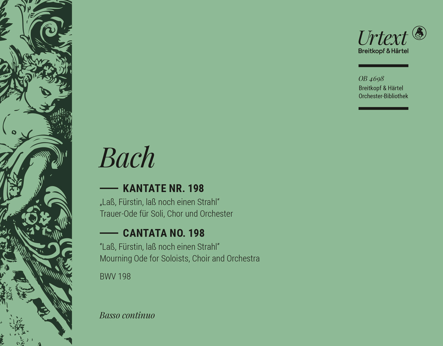 バッハ:カンタータ 第198番「侯妃よ、さらに一条の光を」 BWV 198/原典版/Gruss編: オルガン 【輸入:オーケストラ・パート譜】