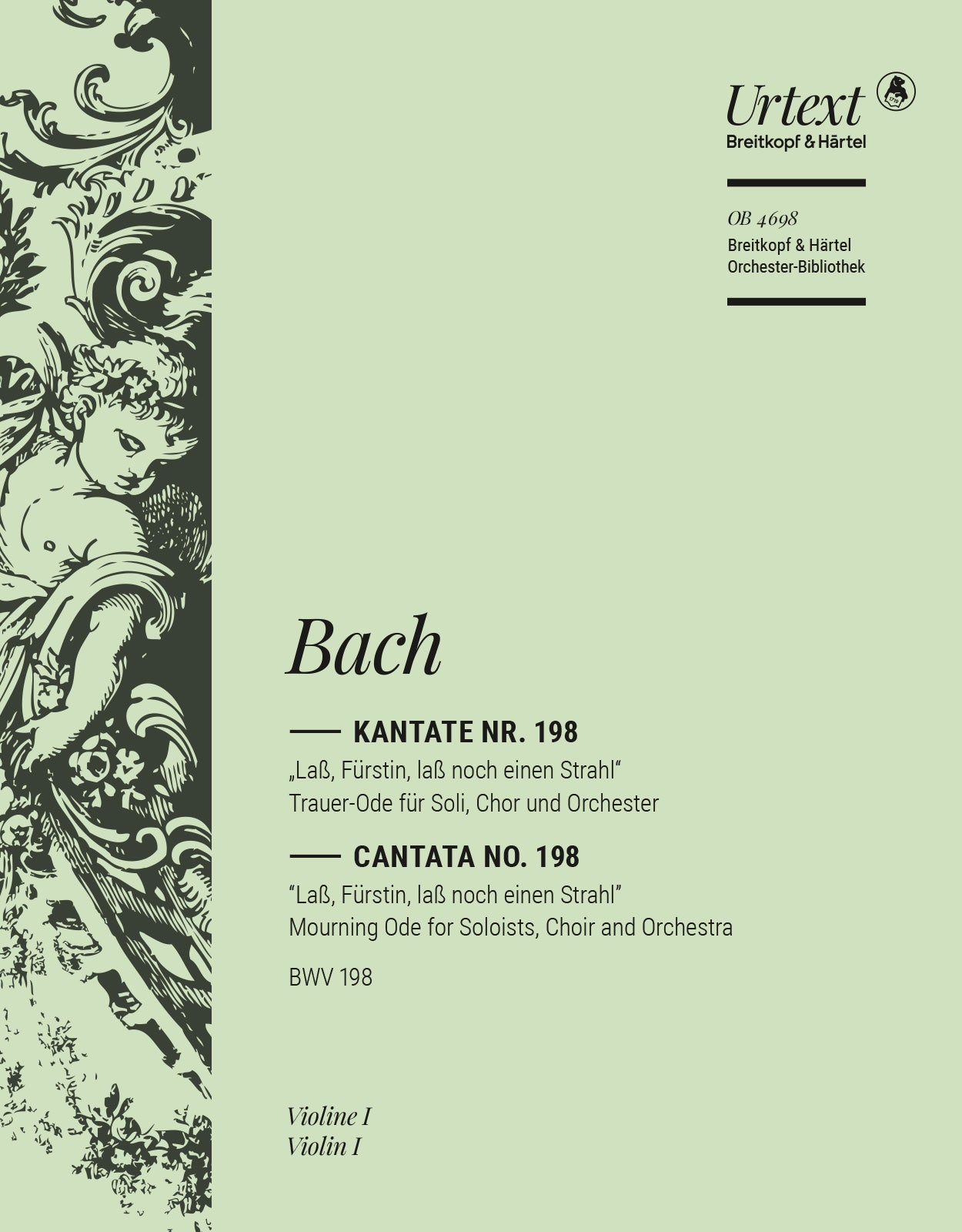 バッハ:カンタータ 第198番「侯妃よ、さらに一条の光を」 BWV 198/原典版/Gruss編: バイオリン 1 【輸入:オーケストラ・パート譜】