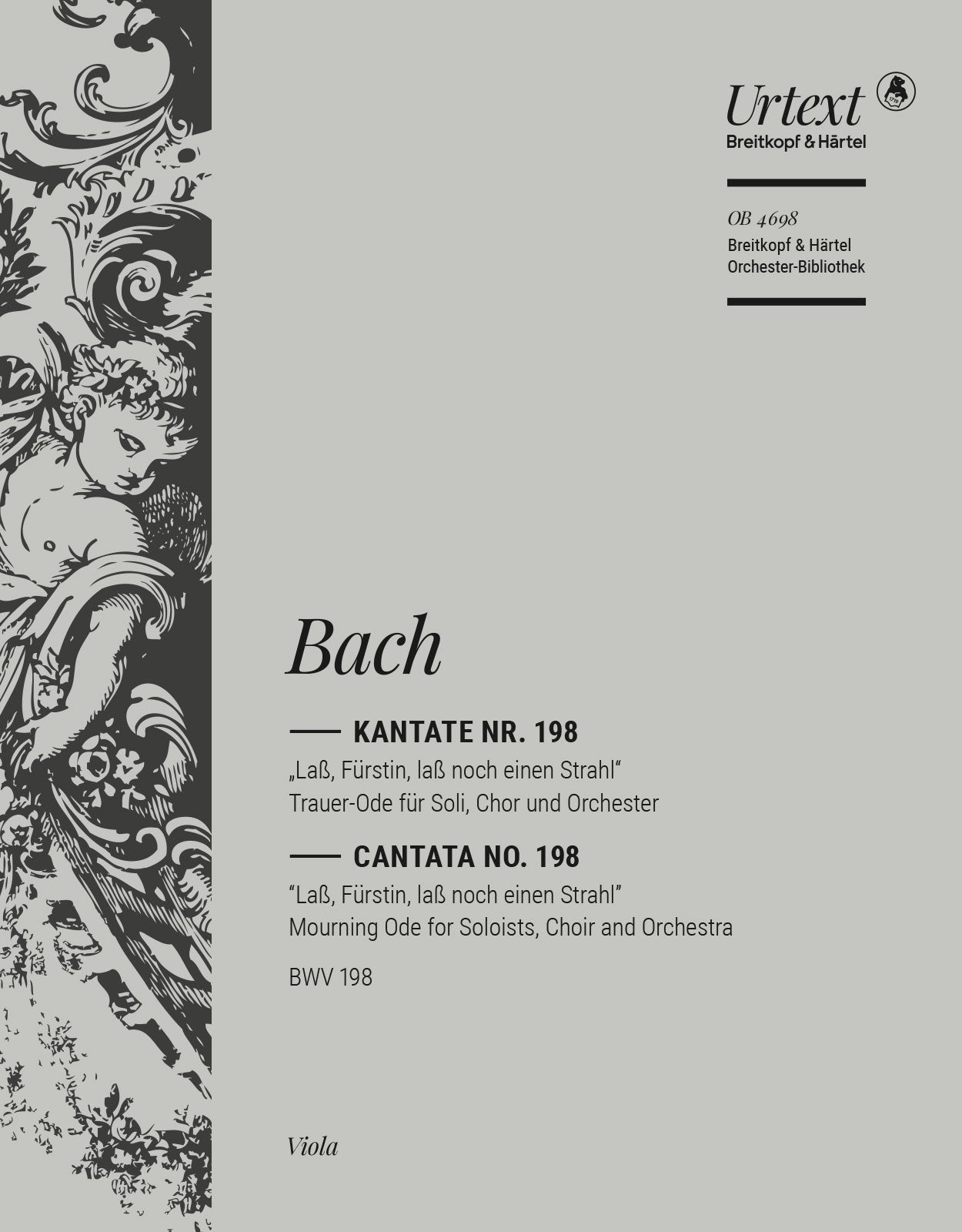 バッハ:カンタータ 第198番「侯妃よ、さらに一条の光を」 BWV 198/原典版/Gruss編: ビオラ 【輸入:オーケストラ・パート譜】
