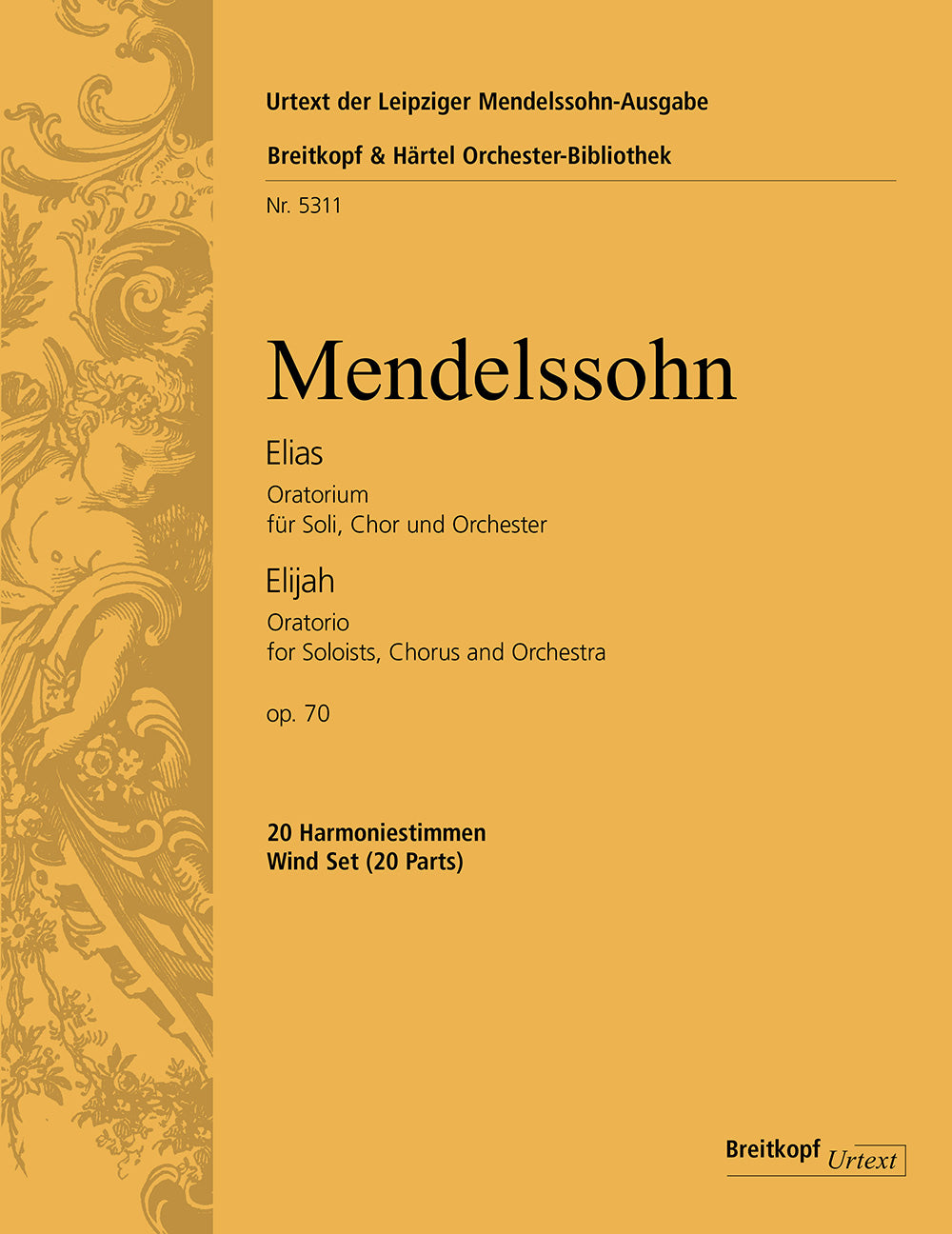 メンデルスゾーン:オラトリオ「エリア」 Op.70/ライプツィヒ・メンデルスゾーン全集に基づく原典版/Schmidt編: 管打楽器パート譜セット 【輸入:オーケストラ・パート譜】