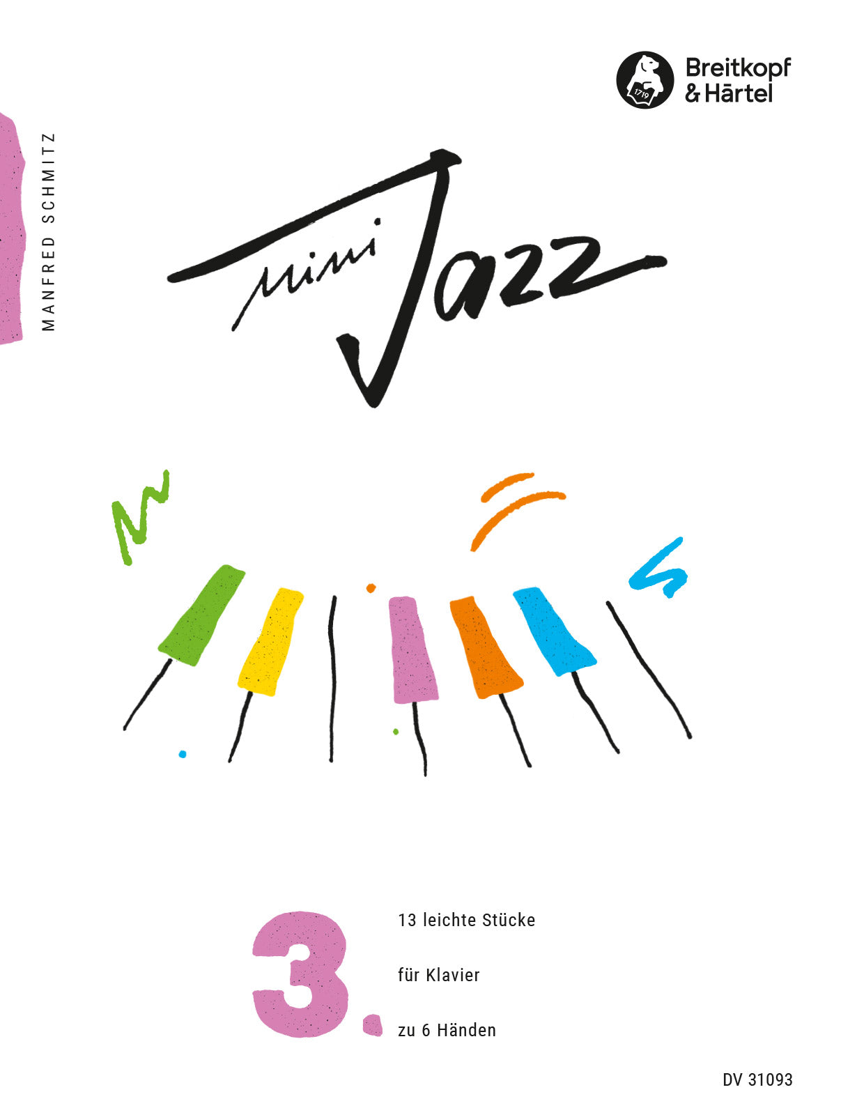 シュミッツ:ミニ・ジャズ 第3巻: 13のやさしい小品 【輸入:ピアノ】
