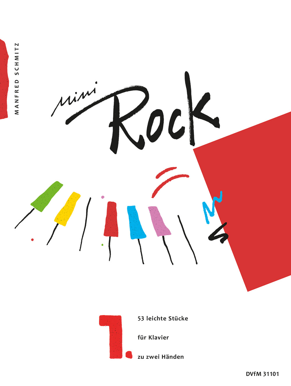 シュミッツ:ミニ・ロック 第1巻: 53のやさしい小品 【輸入:ピアノ】