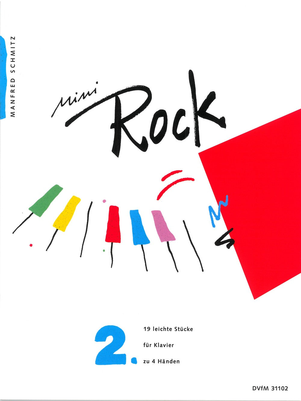 シュミッツ:ミニ・ロック 第2巻: 19のやさしい小品 【輸入:ピアノ】