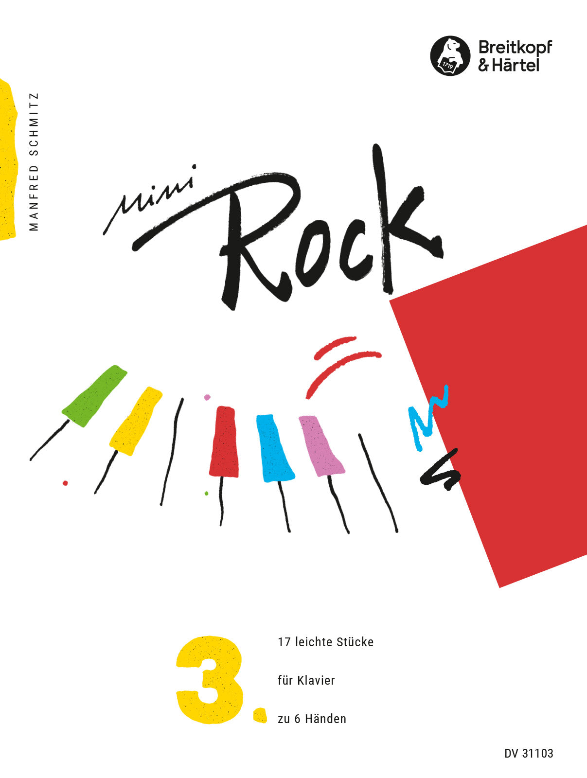 シュミッツ:ミニ・ロック 第3巻: 17のやさしい小品 【輸入:ピアノ】
