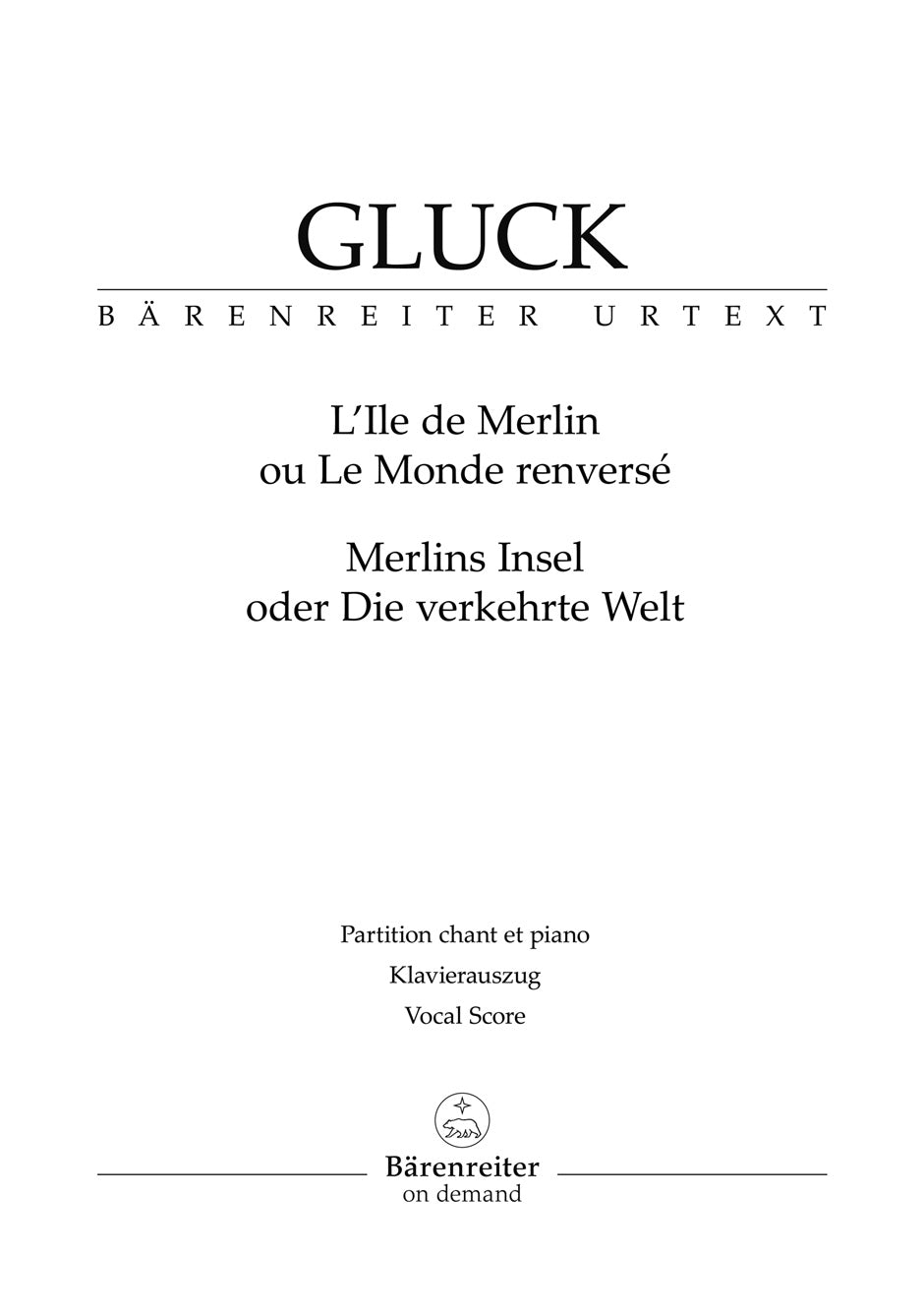グルック:オペラ「メルランの島、または逆世界」(仏語・独語)/原典版/Hausswald編 【輸入:ヴォーカルとピアノ】