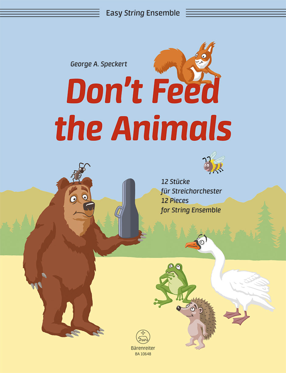 スペッカート:Don't Feed the Animals: やさしく弾ける 弦楽アンサンブルのための12の小品: スコアとパート譜セット 【輸入:室内楽(パート譜)】
