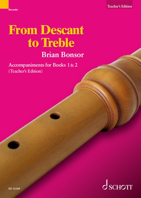ボンソル:From Descant to Treble - 指導者用: 第1巻と第2巻のピアノ伴奏譜 【輸入:リコーダー】