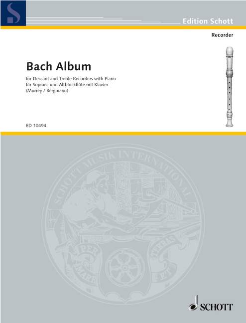 バッハ:バッハ・アルバム~ソプラノ・リコーダーとアルト・リコーダーとピアノのための/Bergmann & Murray編 【輸入:リコーダー】