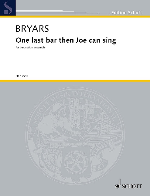 ブライヤーズ:One Last Bar, Then Joe Can Sing 【輸入:打楽器】