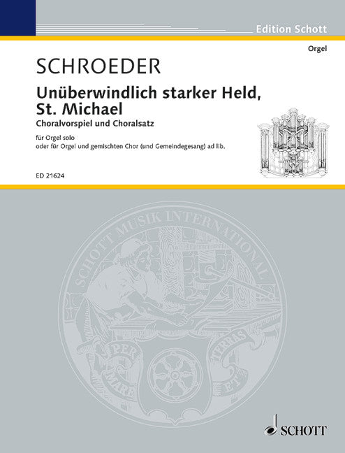シュレーダー:Unuberwindlich Starker Held St. Michael 【輸入:オルガン】