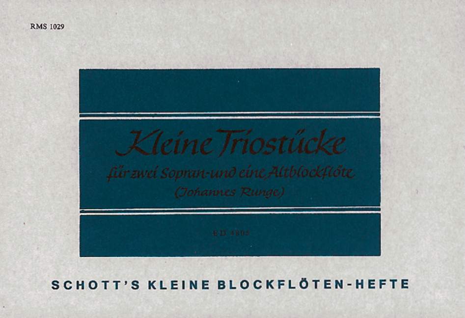 KLEINE TRIOSTUCKE(S,S,A)/RUNGE 【輸入:リコーダー】