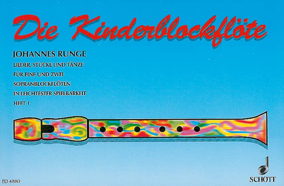KINDERFLOTE, DIE BD.1/RUNGE(S,S): SPIELPARTITUR 【輸入:リコーダー】