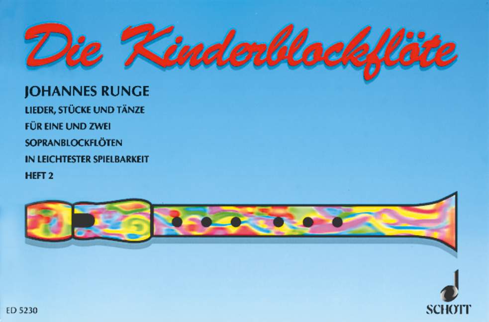 KINDERFLOTE, DIE BD.2/RUNGE(S,S): SPIELPARTITUR 【輸入:リコーダー】