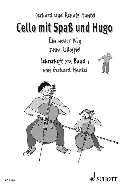 マンテル:Cello Mit Spass Und Hugo Bd.1 Lehrerband 【輸入:チェロ】