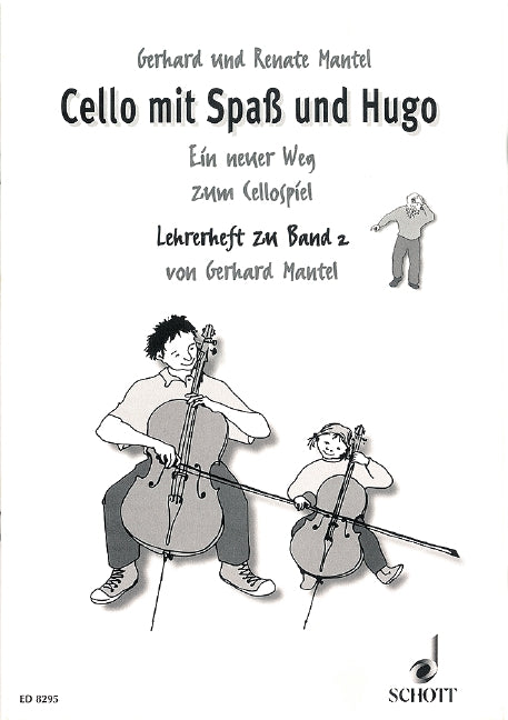 マンテル:Cello Mit Spass Und Hugo Bd.2 Lehrerband 【輸入:チェロ】