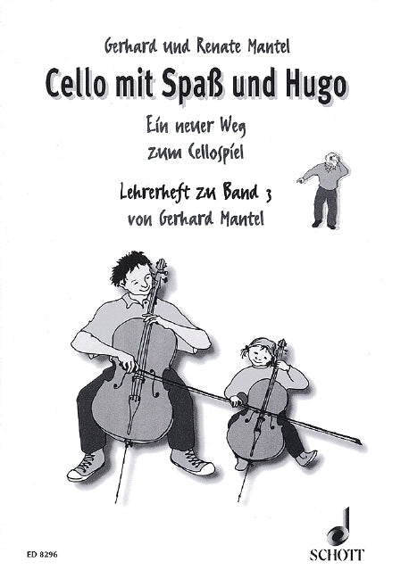 マンテル:Cello Mit Spass Und Hugo Bd.3 Lehrerband 【輸入:チェロ】