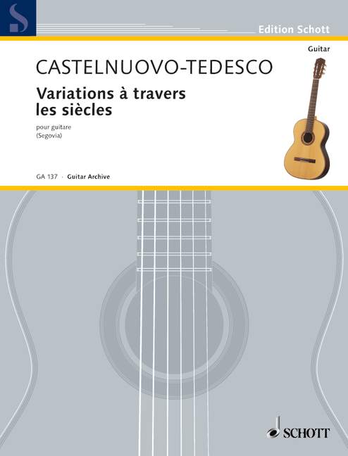 カステルヌオーヴォ・テデスコ:Variations a Travers les Siecles/Segovia 【輸入:ギター】