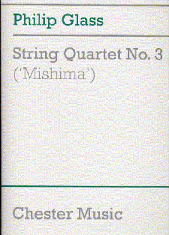 グラス:弦楽四重奏曲 第3番 「ミシマ」: スコア 【輸入:室内楽(スコア)】