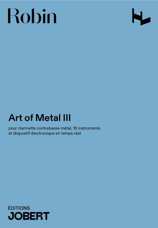 ロビン:アート・オブ・メタル III: フル・スコア 【輸入:室内楽(スコア)】