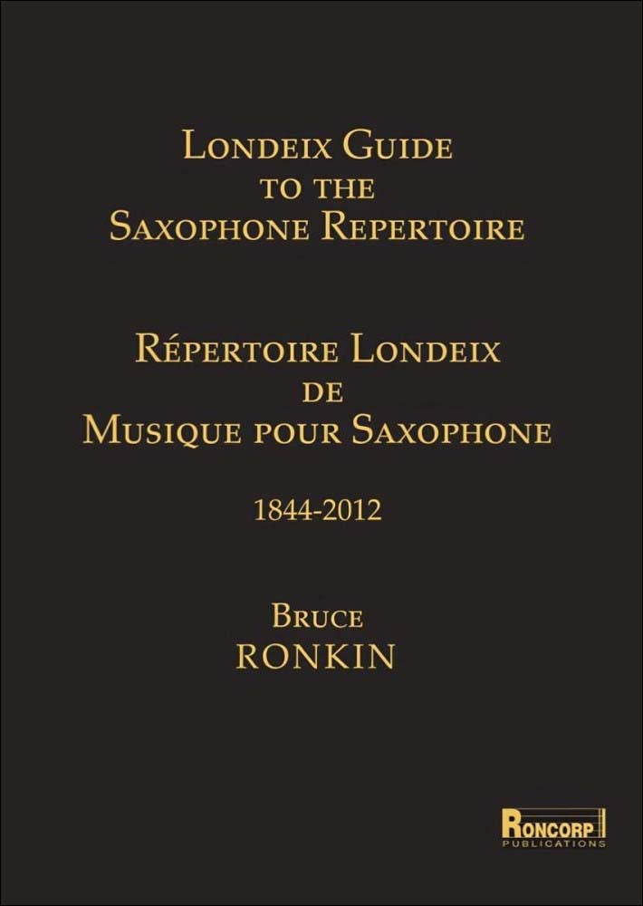 ロンキン:ジャン・マリ・ロンデックスによるサクソフォン・レパートリーの手引き 1844年-2012年 【輸入:書籍】