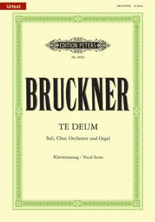 ブルックナー:テ・デウム ハ長調(混声四部合唱)(ラテン語)/Campo & Schalk編 【輸入:合唱】