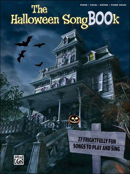 ハロウィン・ソングブック: 27 Frightfully Fun Songs to Play and Sing 【輸入:ヴォーカル/ピアノ/ギター】