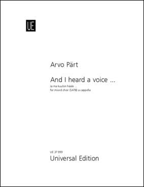ペルト:And I Heard a Voice(無伴奏混声四部合唱) 【輸入:合唱】