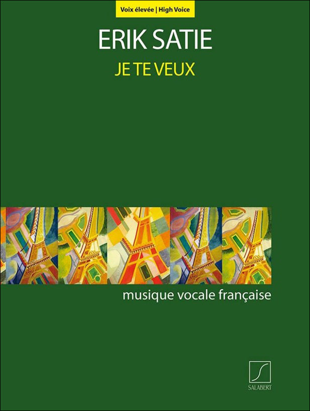 サティ:あなたが大好き - ジュ・トゥ・ヴー(高声用) (仏語) 【輸入:ヴォーカルとピアノ】